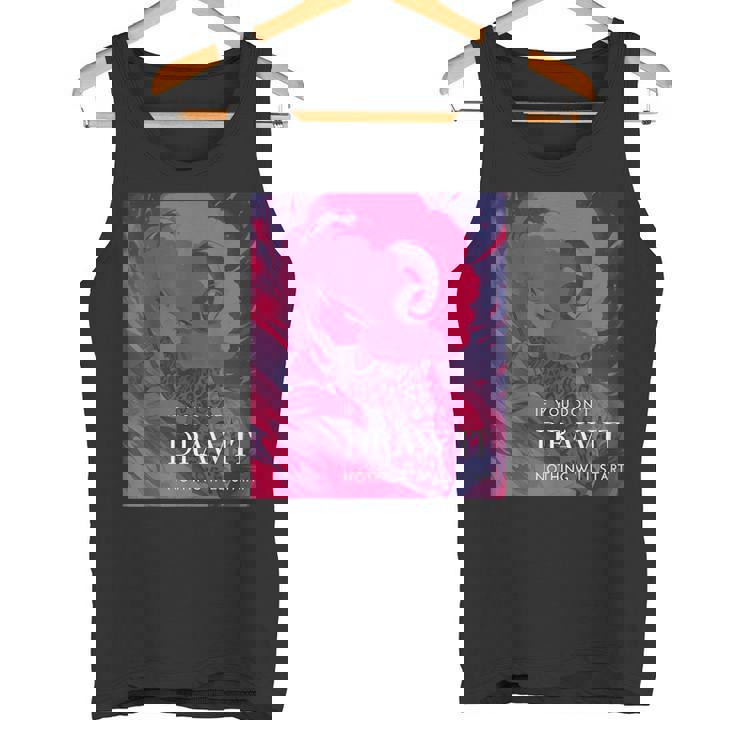 If You Don't Draw It Nothing Willtart タンクトップ