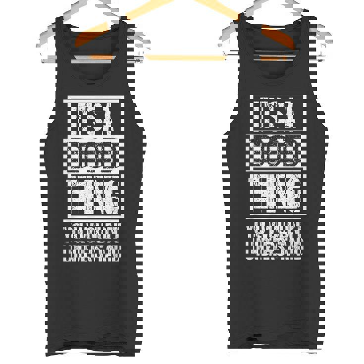 It's A Dod Thing You Wouldn't Understand First Name Nickname タンクトップ