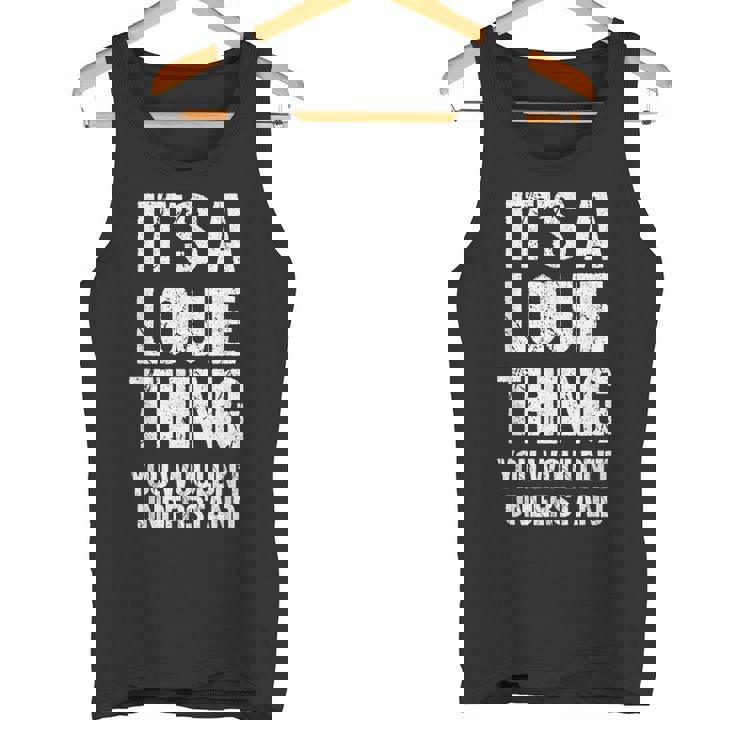 It's A Louie Thing You Wouldn't Understand Louie Thing タンクトップ