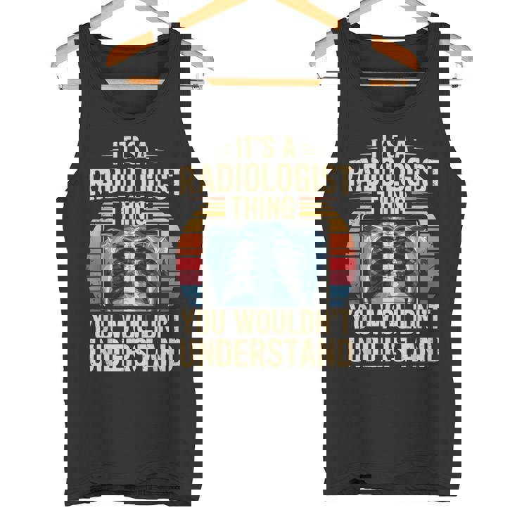 It's A Radiologist Thing You Wouldn't Understanding Retro タンクトップ