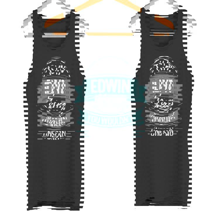 It's An Edwin Thing You Wouldn't Understand、ファーストネーム タンクトップ