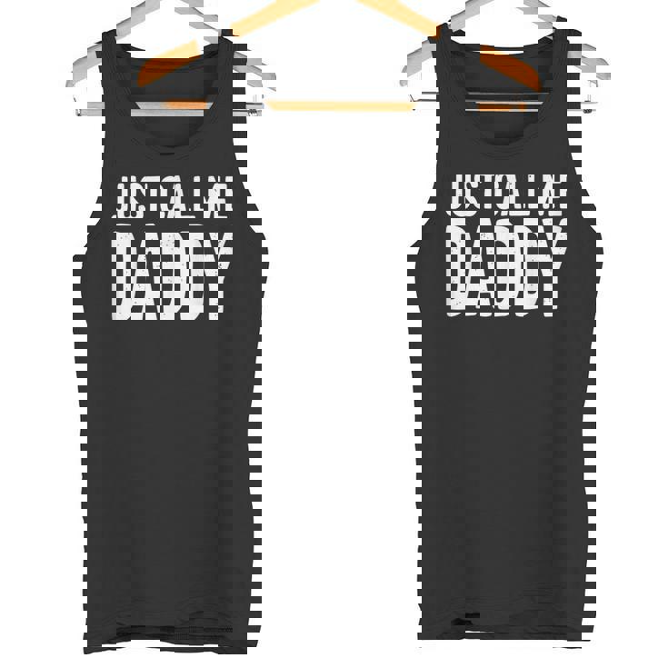 Just Call Me Daddy シャツ Dad 父の日 タンクトップ