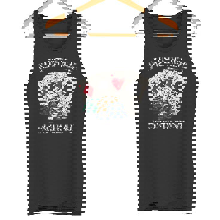 Im Just Here For The Pot ポーカーダイス カジノカード タンクトップ