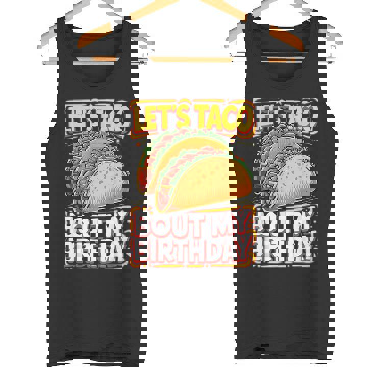 Let's Taco Bout My Birthday シャツ メンズ レディース キッズ タコスパーティー タンクトップ