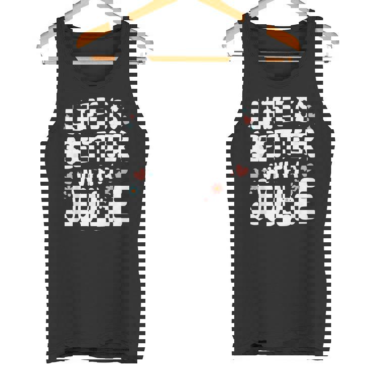 Life Is Better With A Julie 面白い名前 Julie タンクトップ