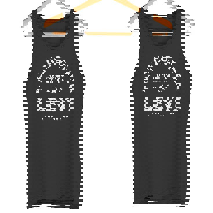 Life Is Better With A Levi Name 面白い皮肉なニックネーム タンクトップ