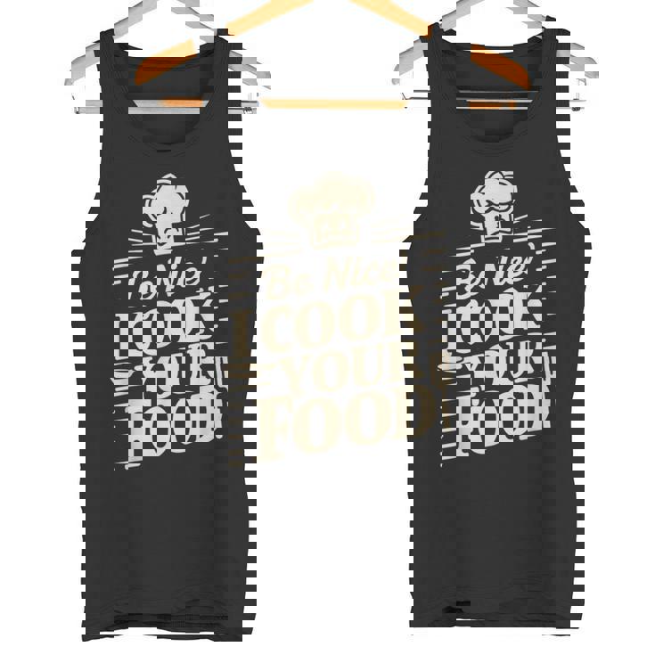 Be Nice I Cook Your Food クッキング クック シェフ 料理 面白い タンクトップ