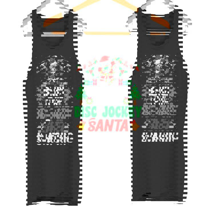 Be Nice To The Disc Jockeyanta Dj Disc Jockey Christmas タンクトップ