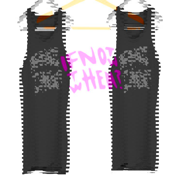 Pink If Not Now Then When Hustle ピンクカラーグラフィック タンクトップ