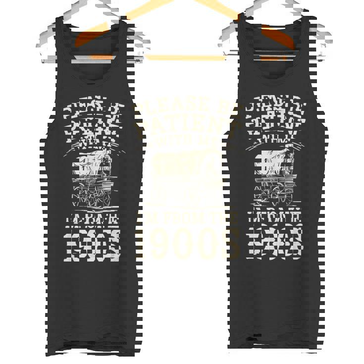 Please Be Patient With Me I'm From The 1900S ユーモア タンクトップ