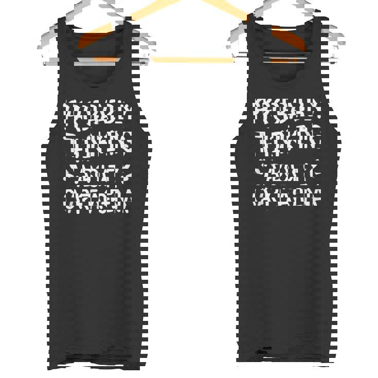 Probablemente Pensando En Cartagena Camiseta sin mangas