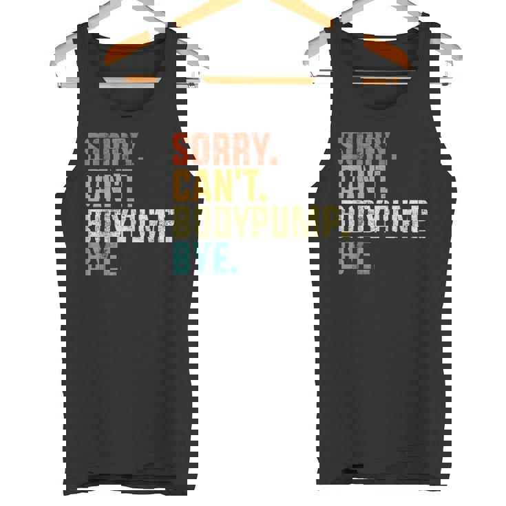 Sorry Can't Bodypump Bye 面白い ワークアウト ジム フィットネス ヴィンテージ タンクトップ