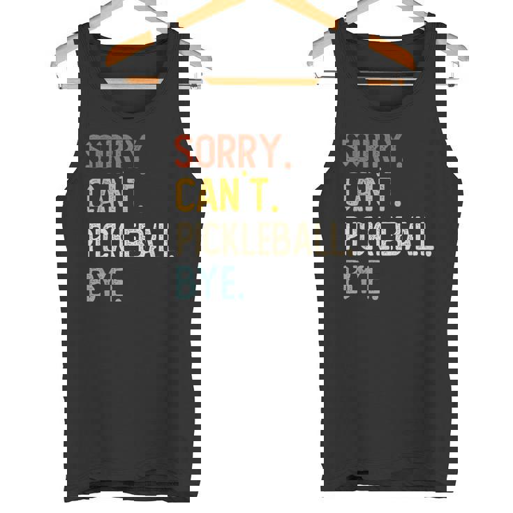 Sorry Can't Pickleball Bye 面白いピックルボール愛好家 タンクトップ