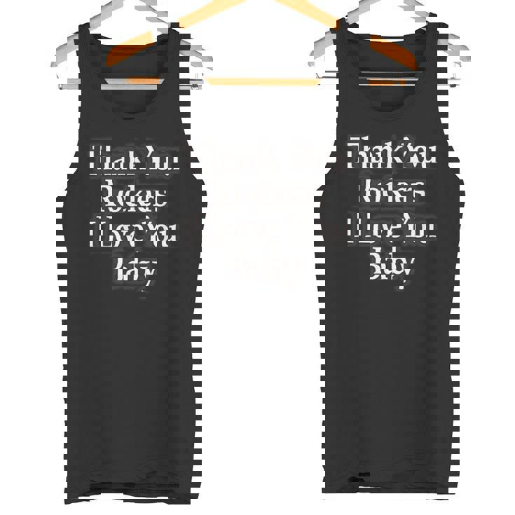 Thank You Rockers I Love You Baby タンクトップ