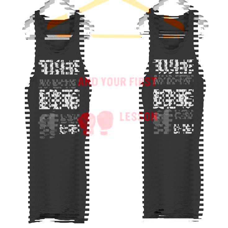 Touch Me And Your First Boxing Lesson Is Free マーシャルアーツ タンクトップ
