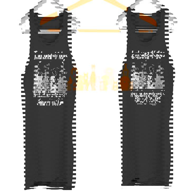 I Wanted Only Wanted 10 Dogs But If God Want Me Have 20 Then 40 タンクトップ