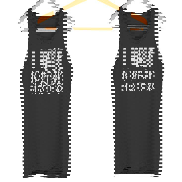 なぜベッドから出ているのか分からない タンクトップ