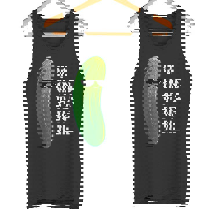 アイム・カインド・オブ・ア・ビッグ・ディルのフード・ダジャレ変なピクルス・キュウリ タンクトップ