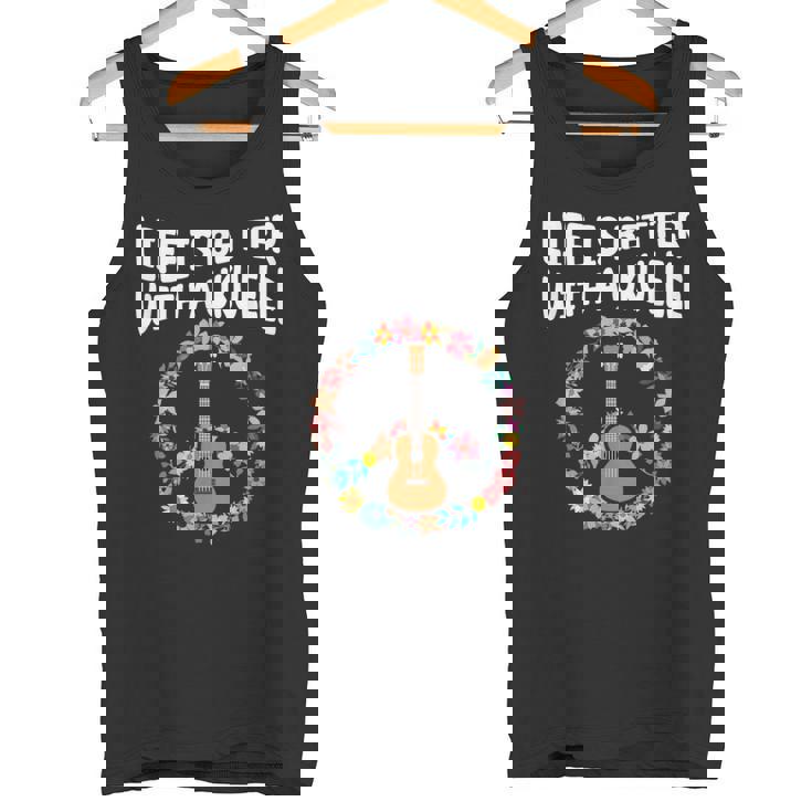 ウクレレで人生はもっと良い-ウクレレ愛好家 タンクトップ