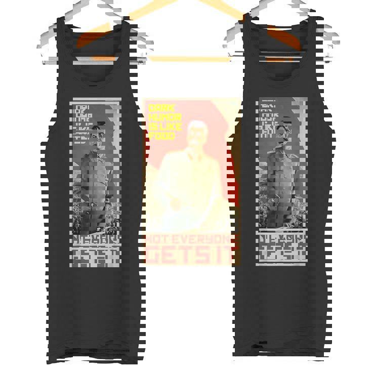 ダークユーモアは食べ物のようです スターリン・ソビエト共産主義のプロパガンダ タンクトップ