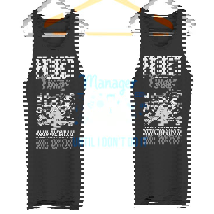 プロジェクトマネージャー Nobody Knows What I Do プロジェクト計画 タンクトップ