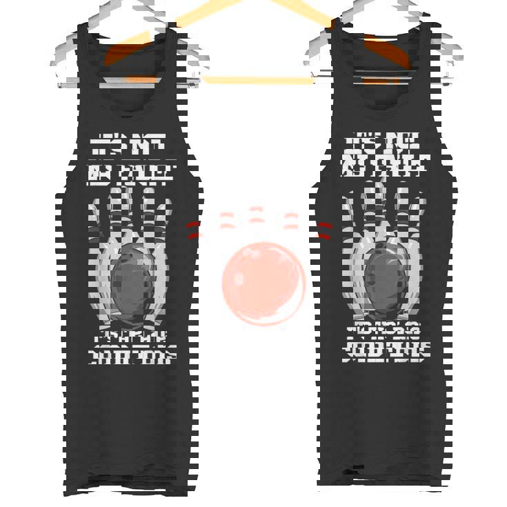 ボウリング It's Not My Fault It's The Lane Conditions ボウラー タンクトップ