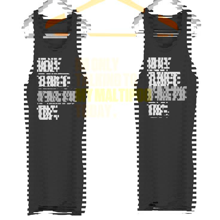 今日は私のマルプーとだけ話している タンクトップ