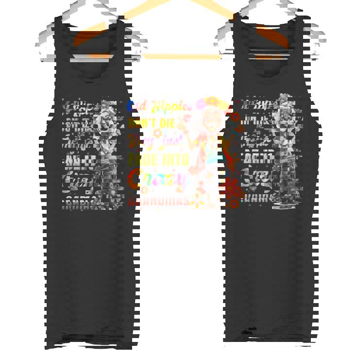 年老いたヒッピーは死なない、ただ狂ったおばあちゃんに消えていくだけ タンクトップ