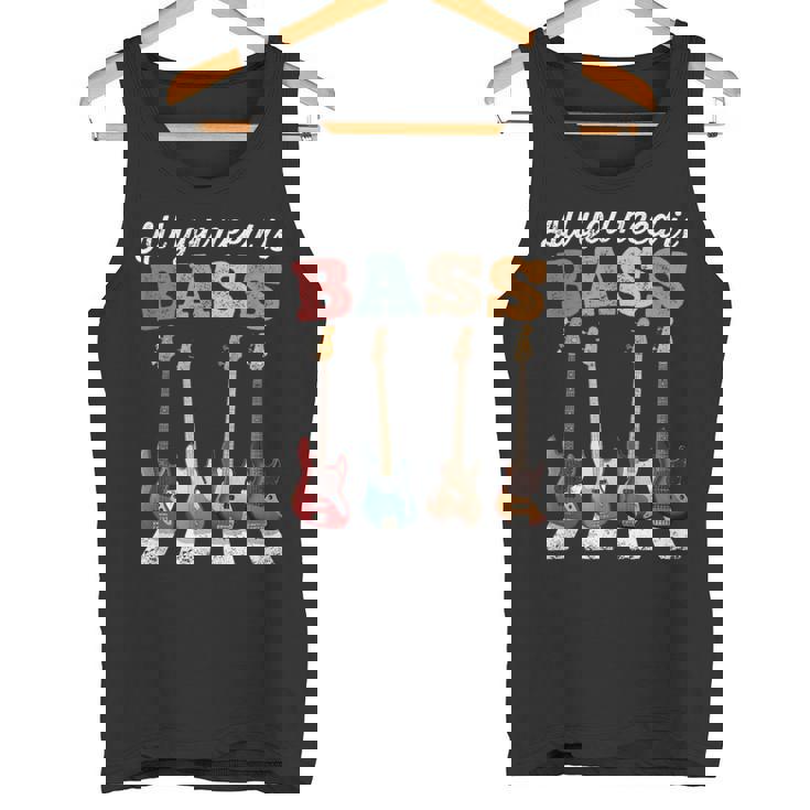 必要なのはベースだけ ベーシストのための有名なクロスウォーク All You Need Is Bass タンクトップ