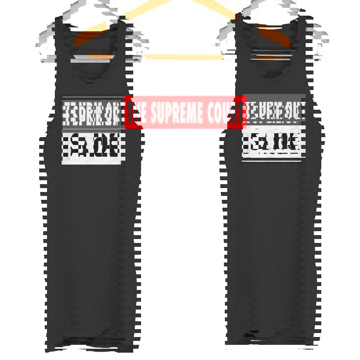 最高裁判所なんて冗談だよ最高に間違ってるシュープリームスのミーム タンクトップ