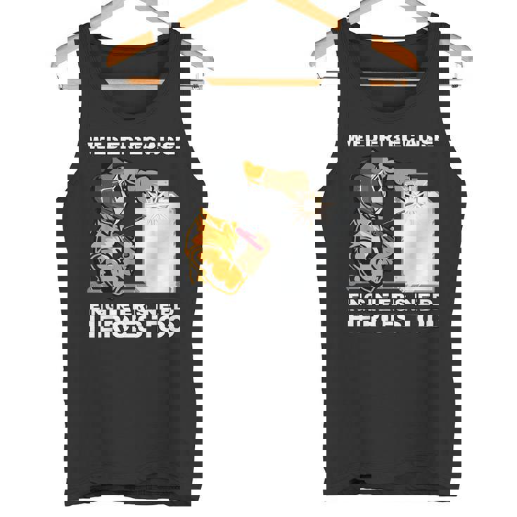 溶接工エンジニアにはヒーローが必要だから 面白すぎる溶接 タンクトップ