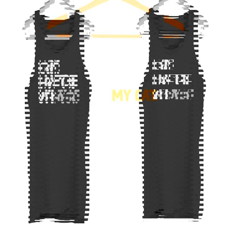 猫好きのネコちゃんペットニャーと一緒にいなくていいわけにはいかない タンクトップ