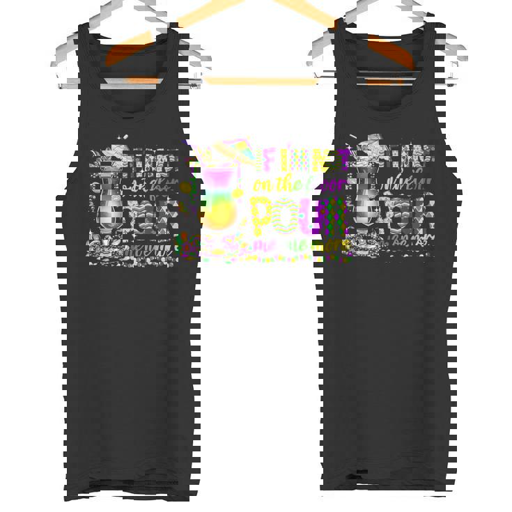 私が床にいないなら、マルディグラ（2025）をもう一杯注いでください タンクトップ