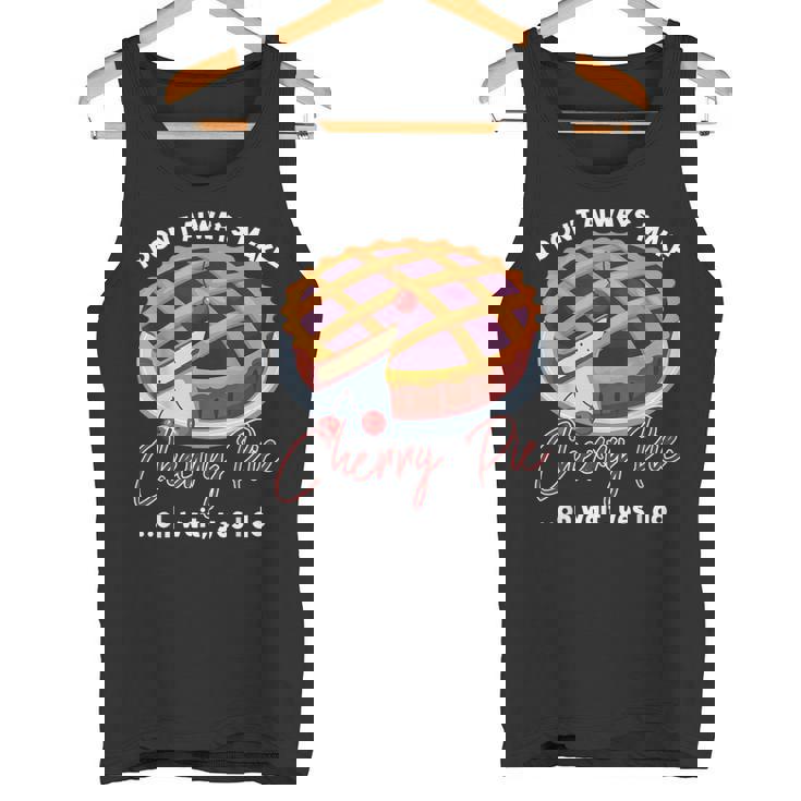 私はいつもチェリーパイを作るわけではありませんああ待ってはい私はします タンクトップ