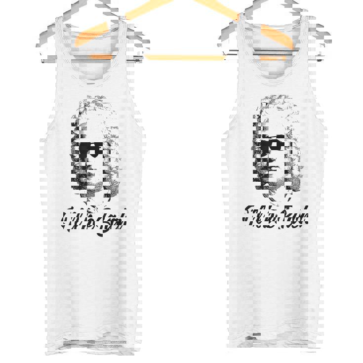 I'll Be Bach バッハ 音楽 クラシック 面白い 格言 タンクトップ