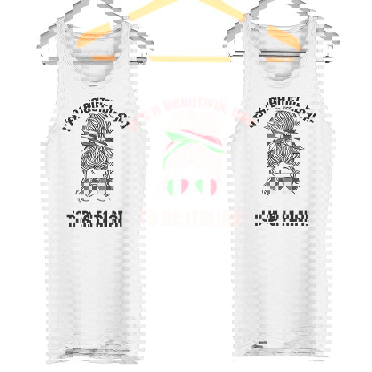 It's A Beautiful Day To Be Italian イタリア国旗 ミーム 背面に タンクトップ