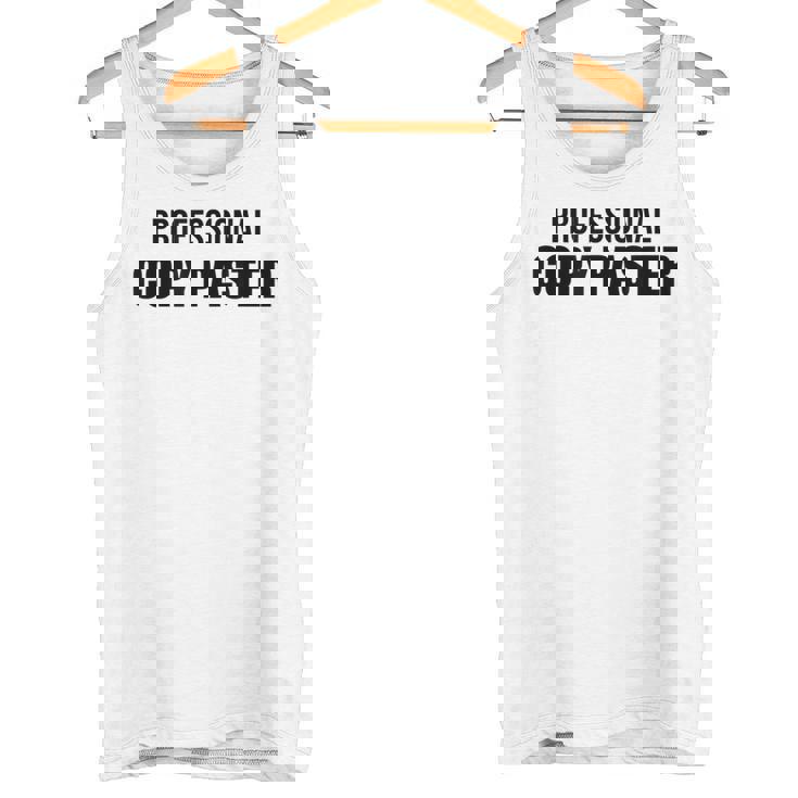 Professional Copy Paster Quote Developer Programmer タンクトップ