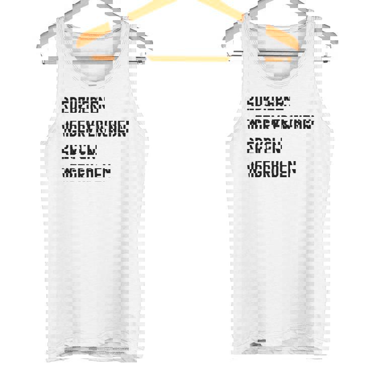 Reduzieren Wiederverwenden Recyceln Wiederholen タンクトップ