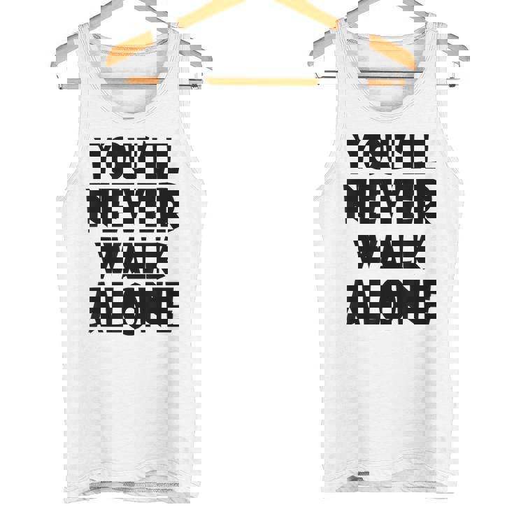 You'll Never Walk Alone タンクトップ