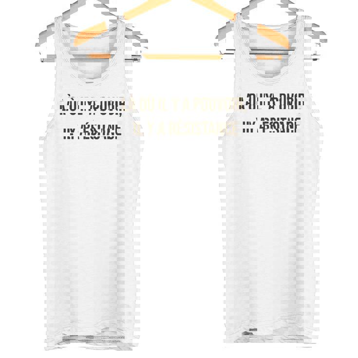 「パワーがあるところ、抵抗がある」 フーコー。 タンクトップ