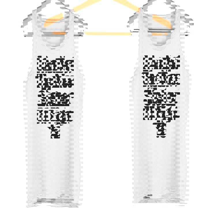 おれはナイスシスターじゃないよ戦ってやるよおもしろい皮肉 タンクトップ