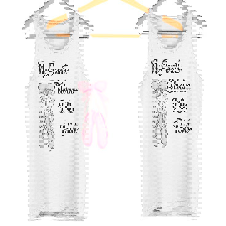 バレエバレリーナダンス My Favorite Ballerina Is On Pointe タンクトップ