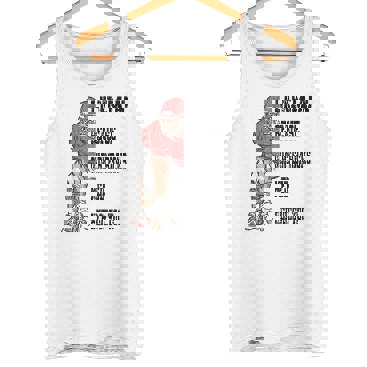 ラインマンのクォーターバックにはアメリカンフットボールにヒーローが必要 タンクトップ
