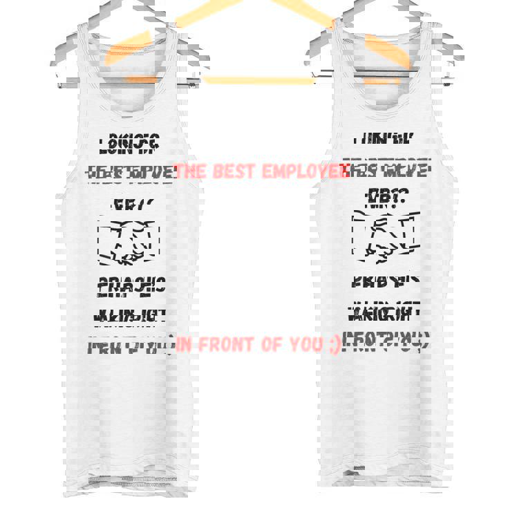 最高の雇用主をあなたの目の前で探しているデザイン タンクトップ