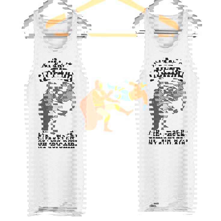 私はレスラーのようなルチャドールだけだ もっとクレイジーなルチャ・リブレ タンクトップ