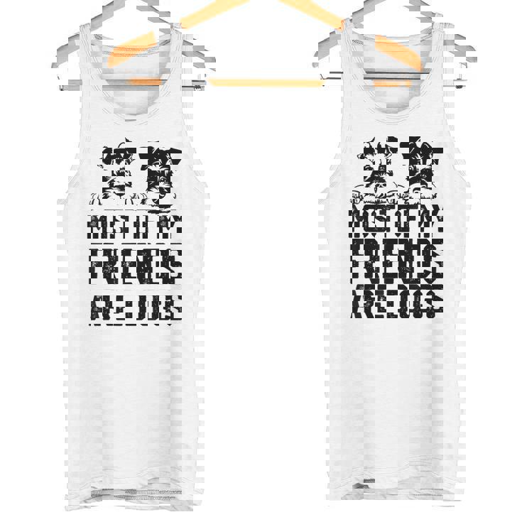 面白い 私の友達のほとんどは犬です ミニチュアシュナウザー タンクトップ