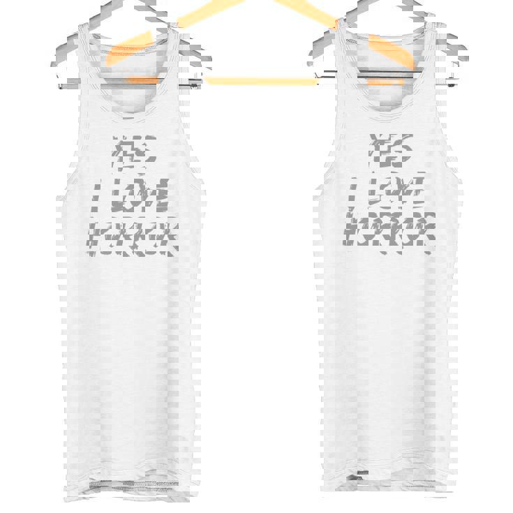 面白いホラー愛好家のための面白いテキストの引用 Yes I Love Horror 長袖tシャツ タンクトップ