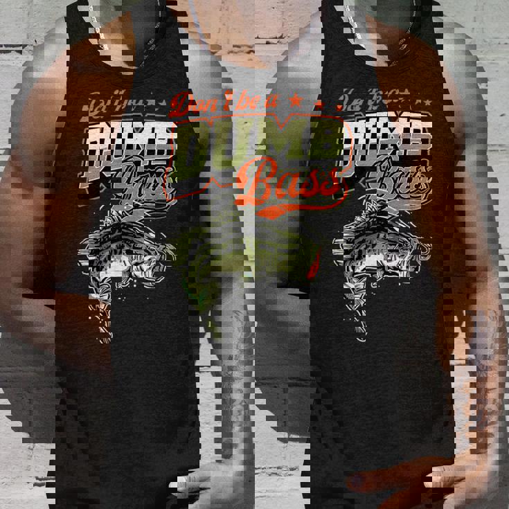 Don't Be A Dumb Bass 面白いバス釣りジョーク タンクトップ 彼への贈り物