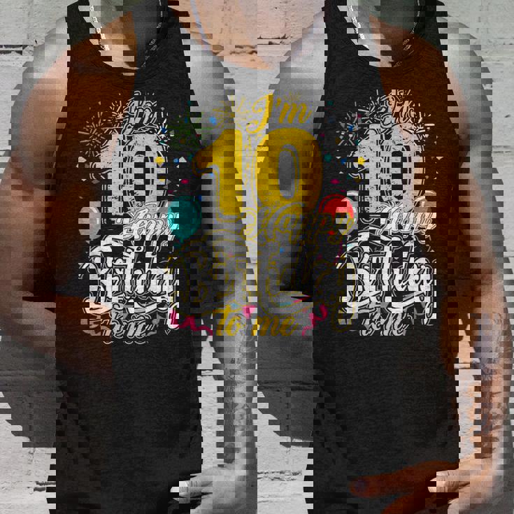 I'm 10 Years Old Happy Birthday To Me 10Th Birthday タンクトップ 彼への贈り物