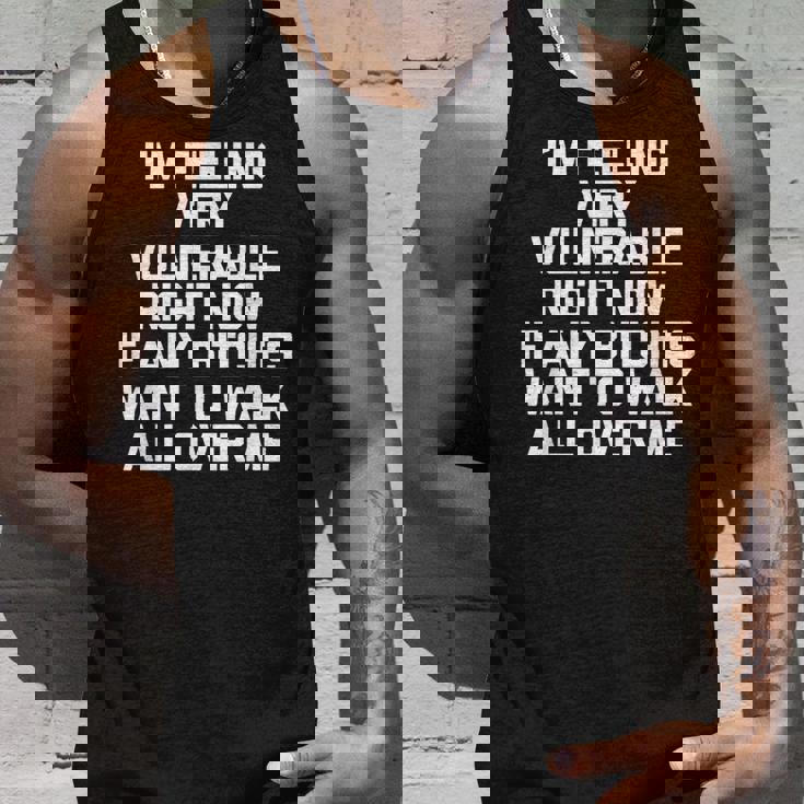 I'm Feelingeryulnerable Right Now Guys Cool Men タンクトップ 彼への贈り物